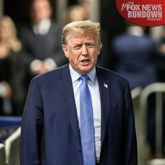 How President Trump's Legal Troubles May Help Him In The Election - The Fox News Rundown