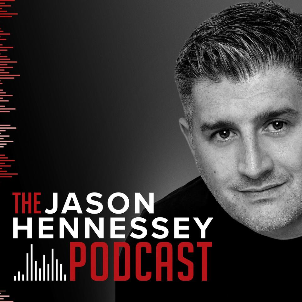 The Jason Hennessey Podcast
