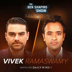 Defining American Identity | Vivek Ramaswamy - The Ben Shapiro Show