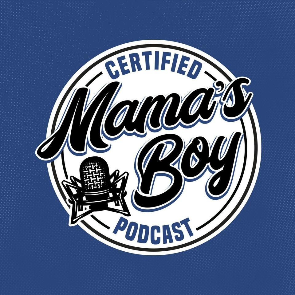 CERTIFIED MAMA'S BOY with Steve Kramer