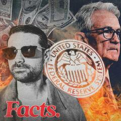 Why The Fed Interest Rate Drop Matters To YOU | Facts Ep. 17 - The Ben Shapiro Show