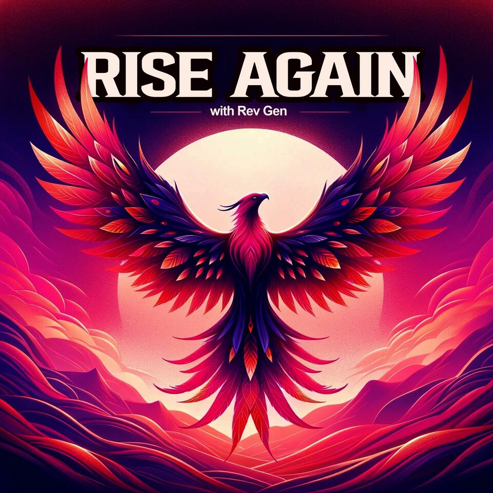 Rise Again with Rev. Gen