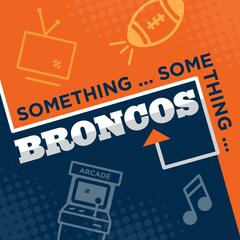 Something Something Broncos: It's Seahawks week, people! Let's Ride. - Mile High Broncos Podcasts: For Denver Fans, By Broncos fans!