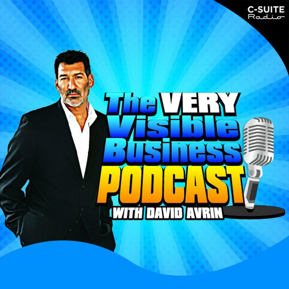 The VERY Visible Business Podcast with David Avrin