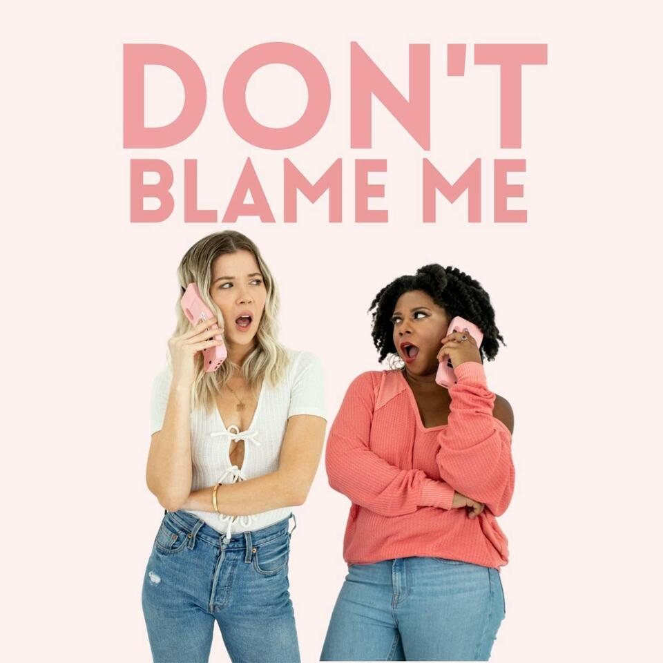 Don't Blame Me! / But Am I Wrong?