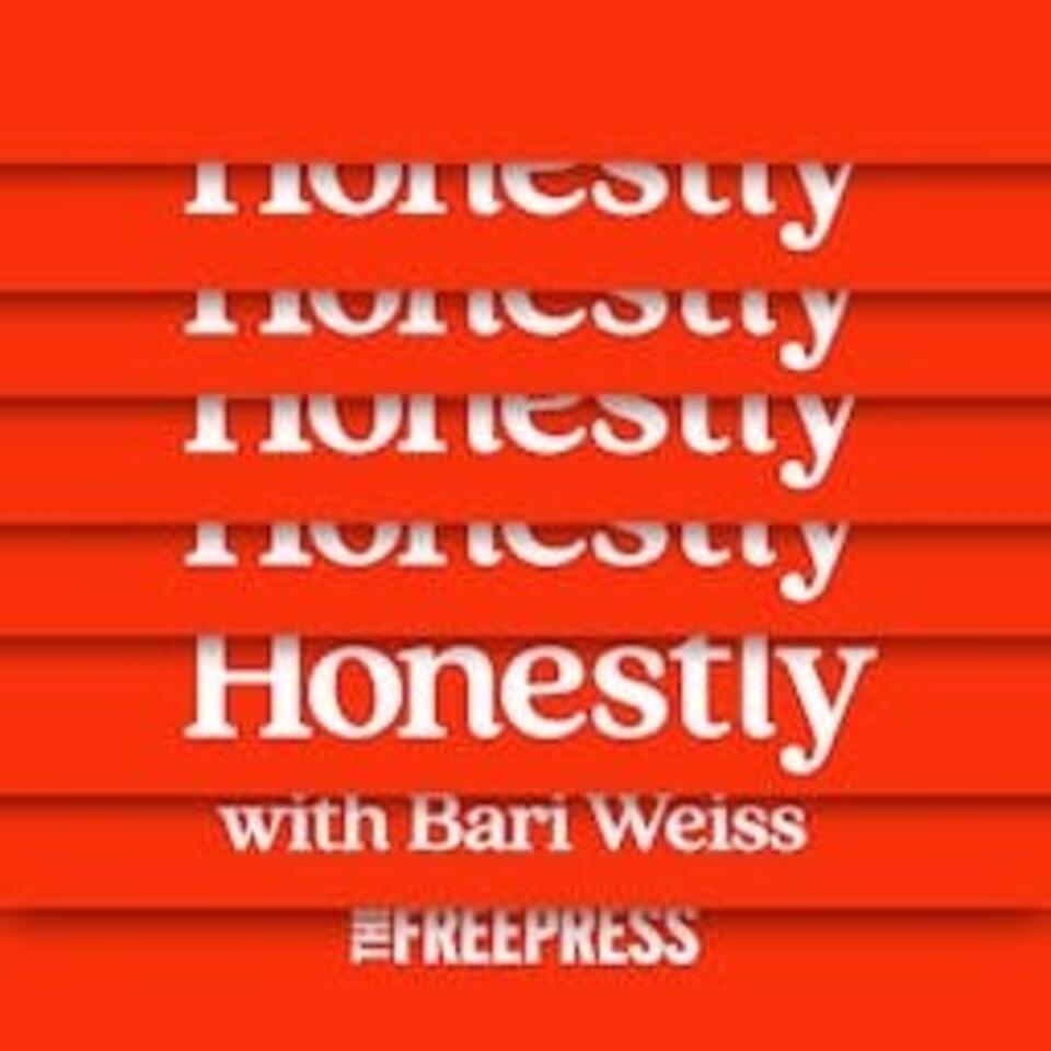 Honestly with Bari Weiss