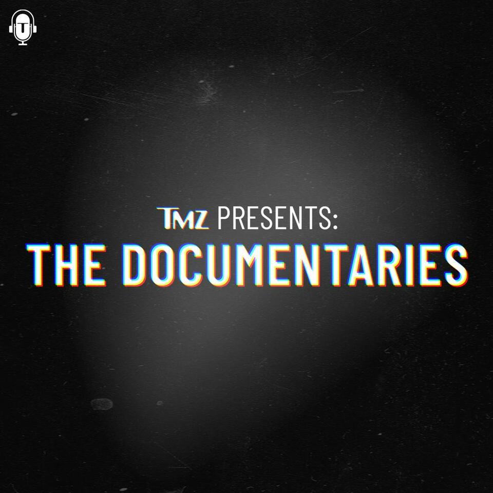 TMZ Presents: The Documentaries