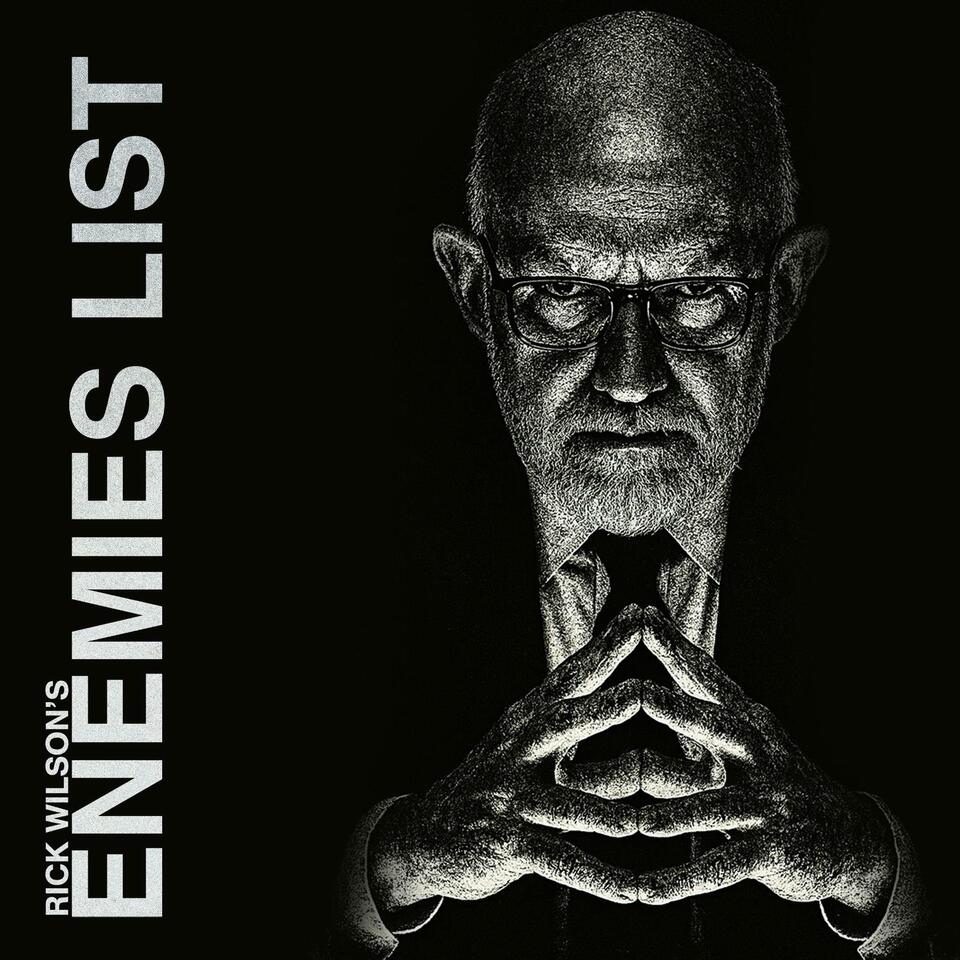 Rick Wilson's The Enemies List
