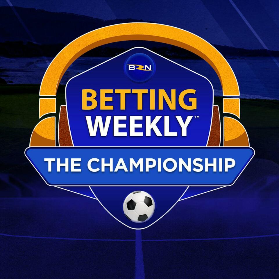 Betting Weekly: EFL Championship