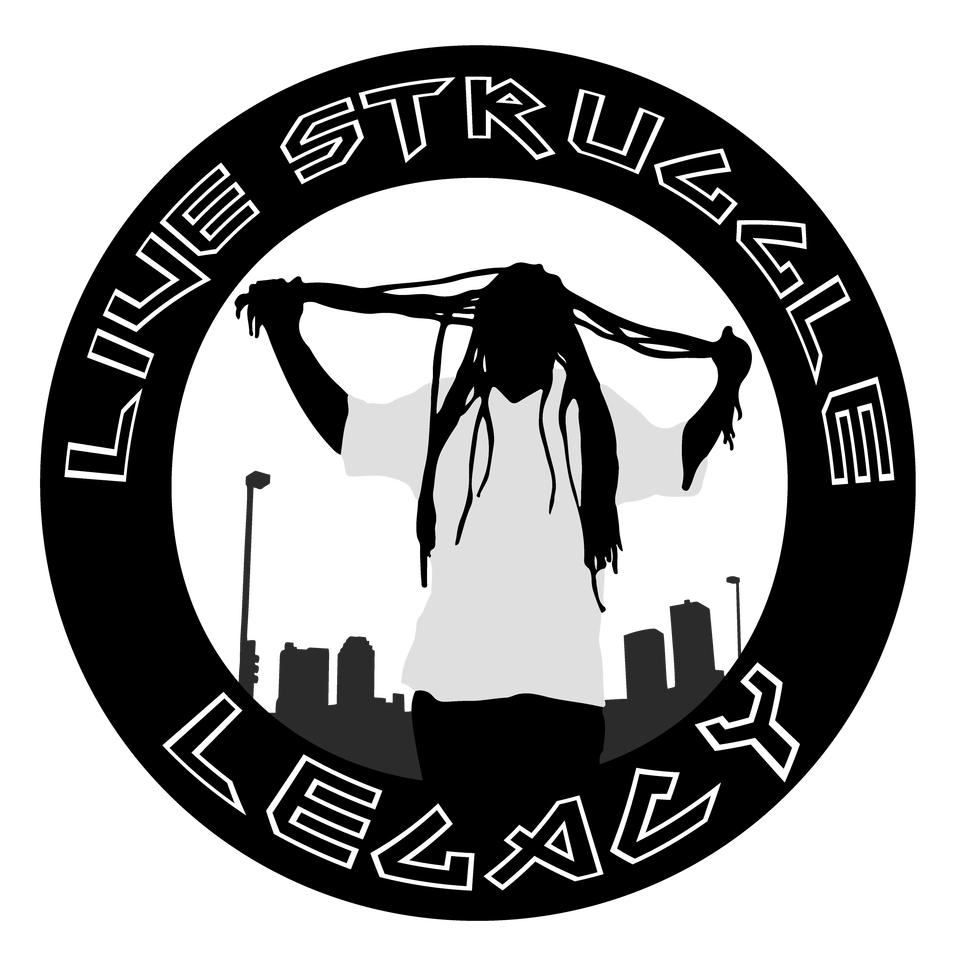 Live Struggle Legacy
