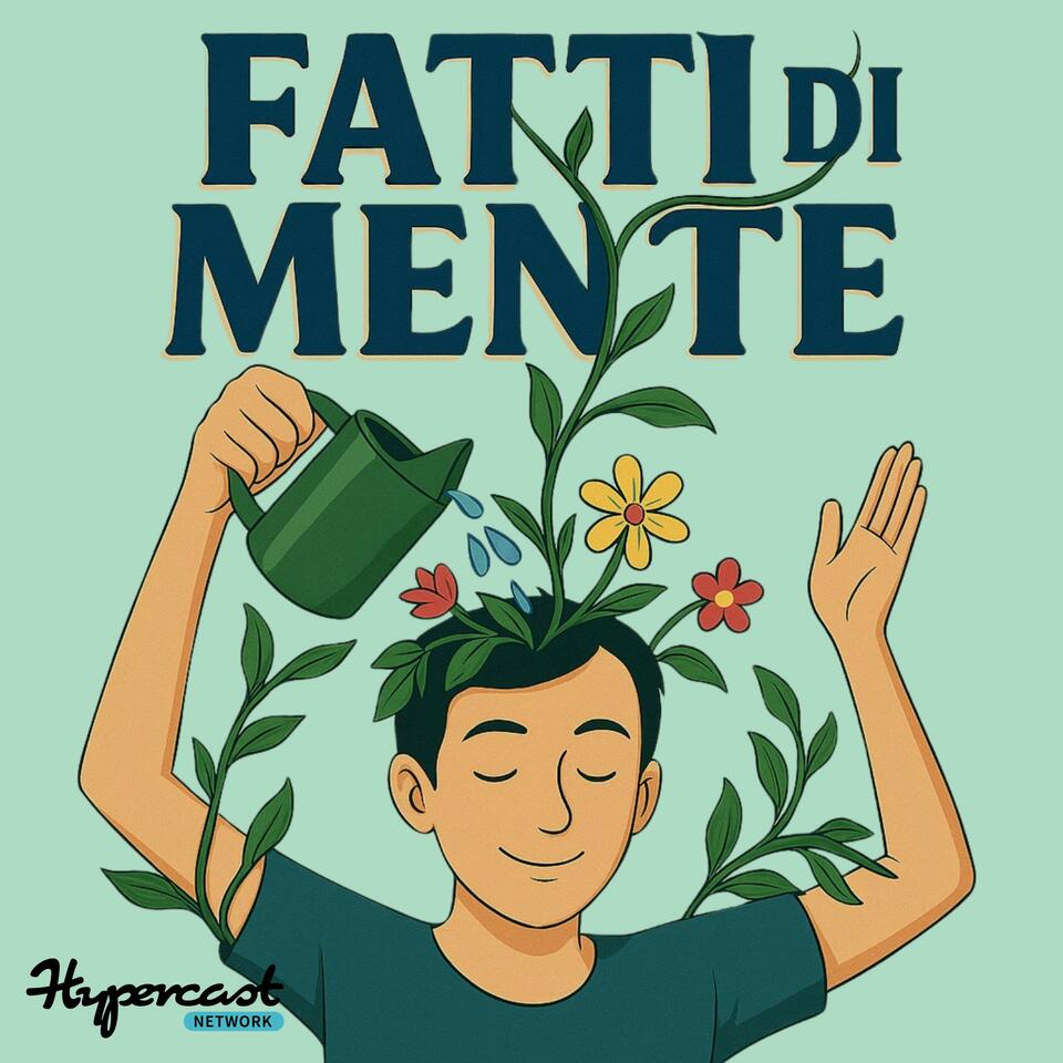 Fatti di Mente - La Psicologia e le Neuroscienze nella vita di tutti i giorni