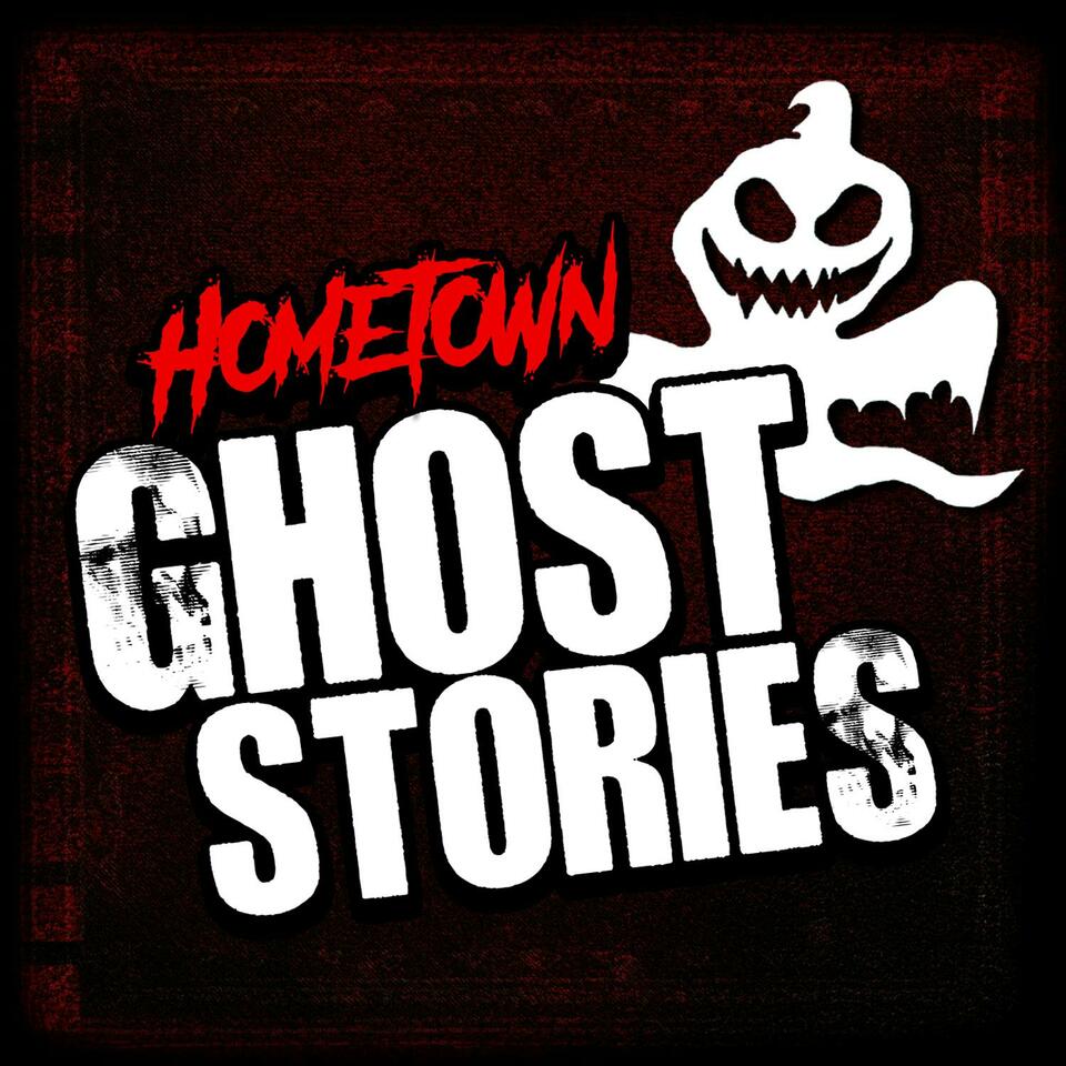Hometown Ghost Stories