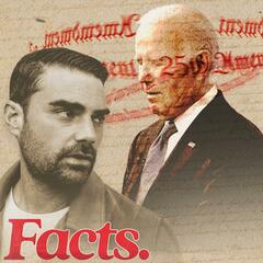 The 25th Amendment | Facts Ep. 15 - The Ben Shapiro Show