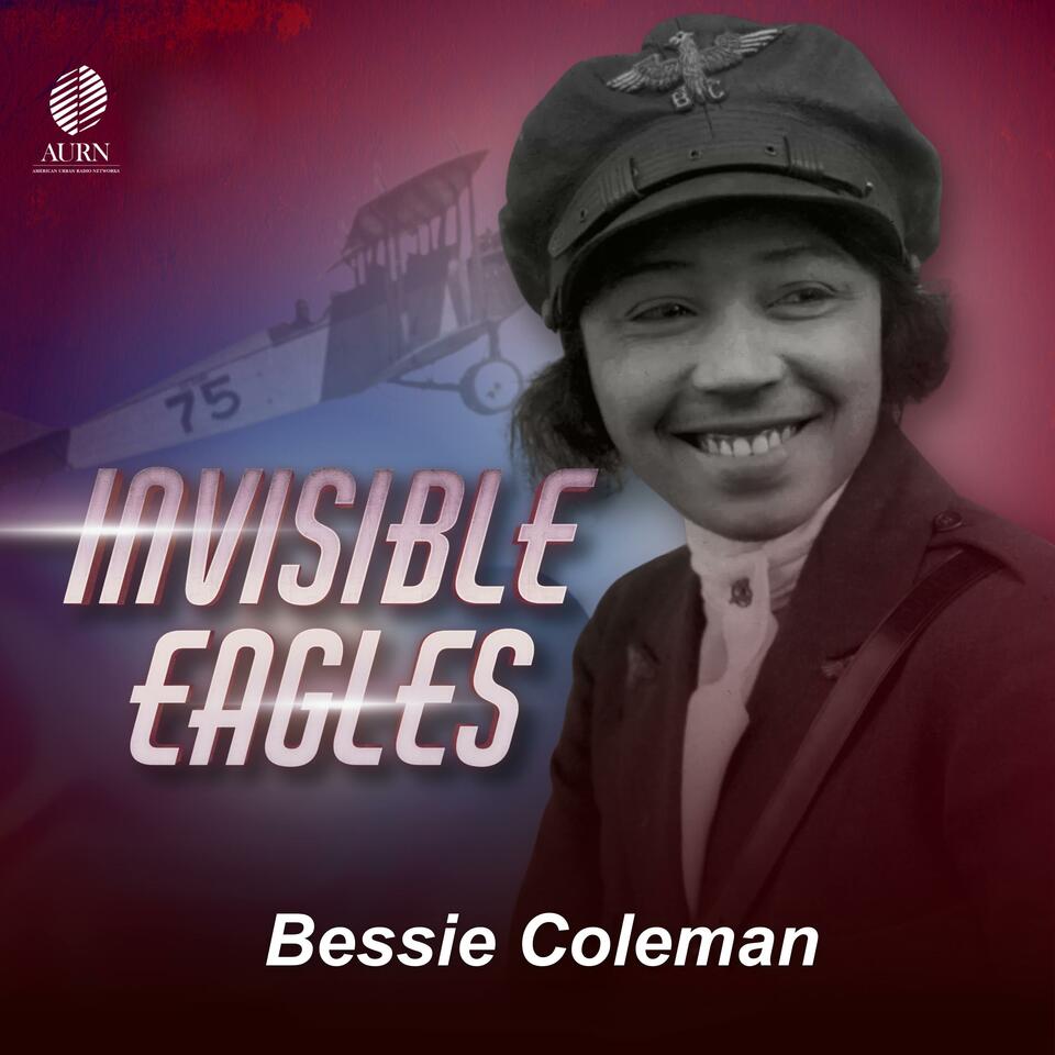 Invisible Eagles: Bessie Coleman