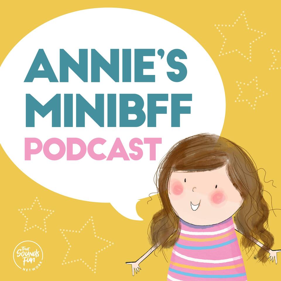 Annie's MiniBFF Podcast