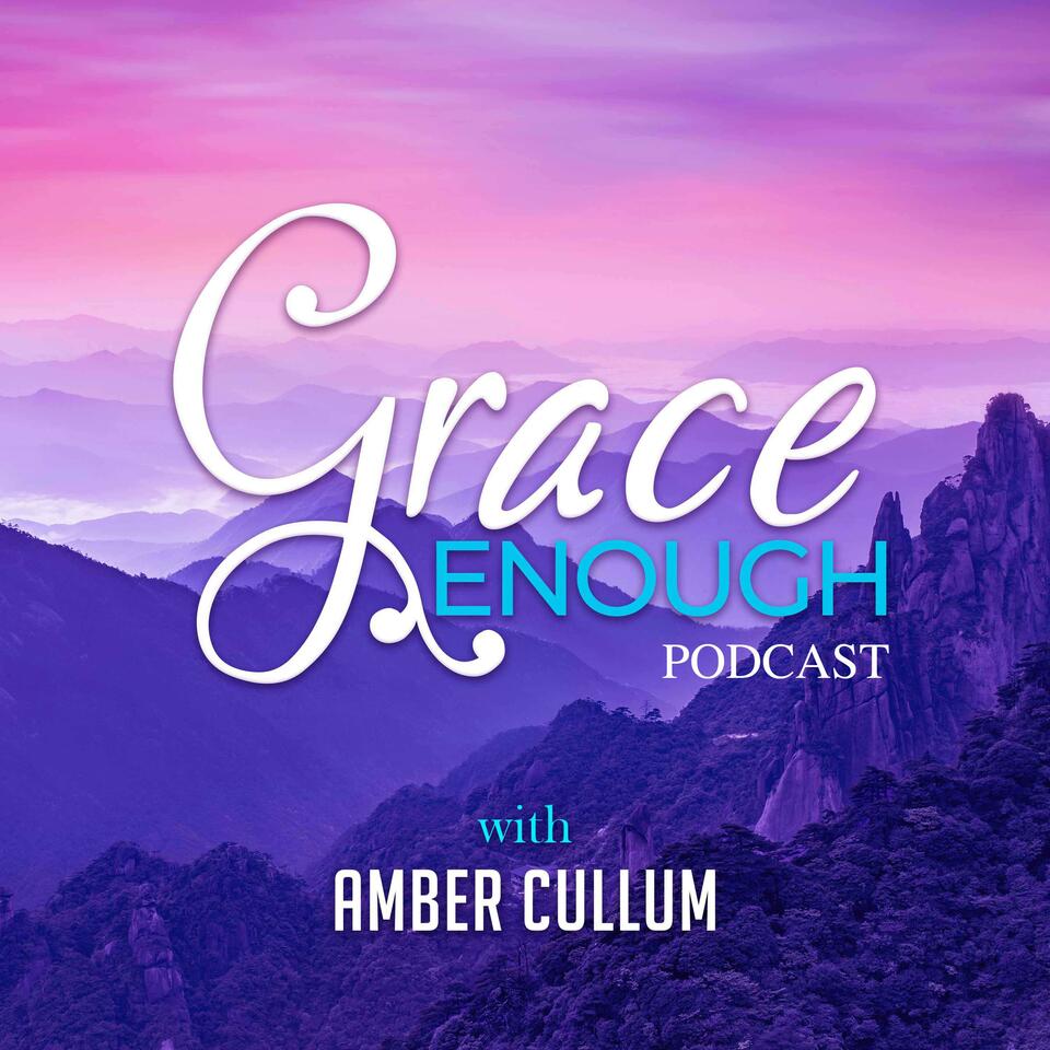 Grace Enough Podcast