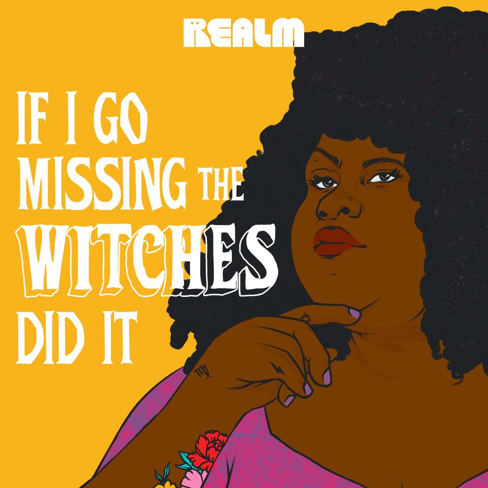 If I Go Missing the Witches Did It - Listen Now