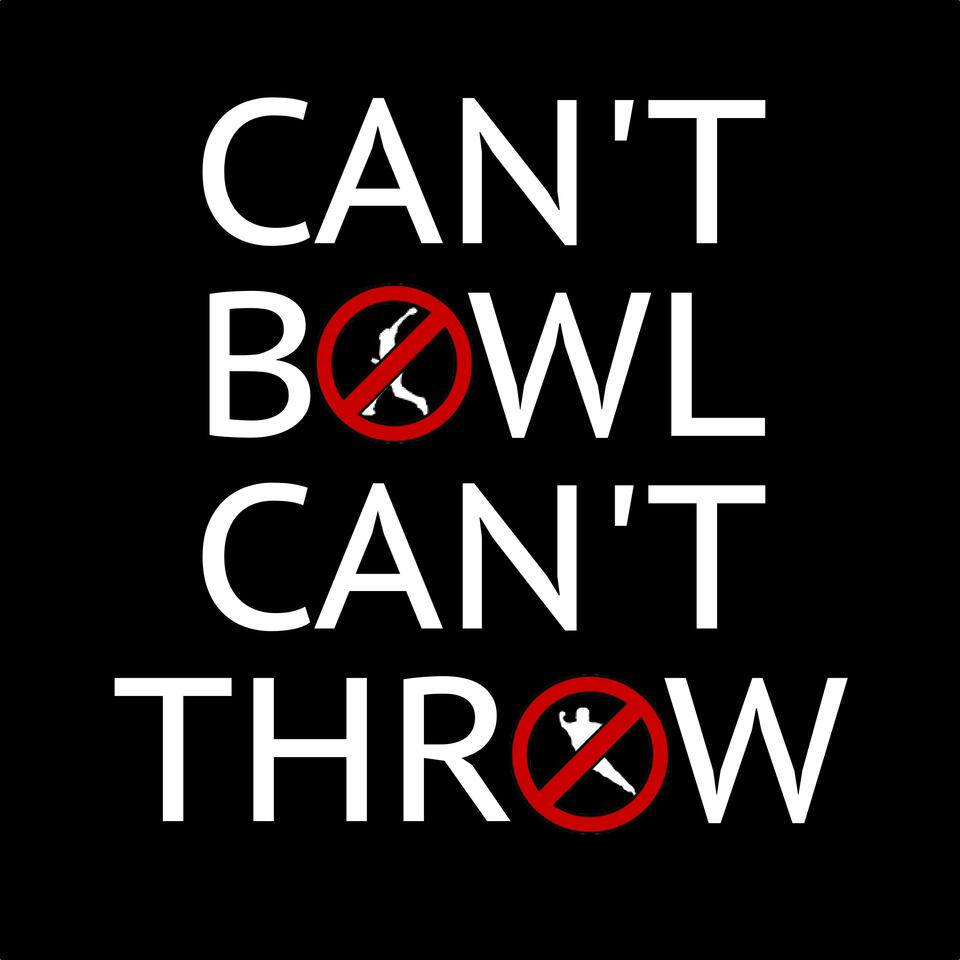 Can't Bowl Can't Throw Cricket Show