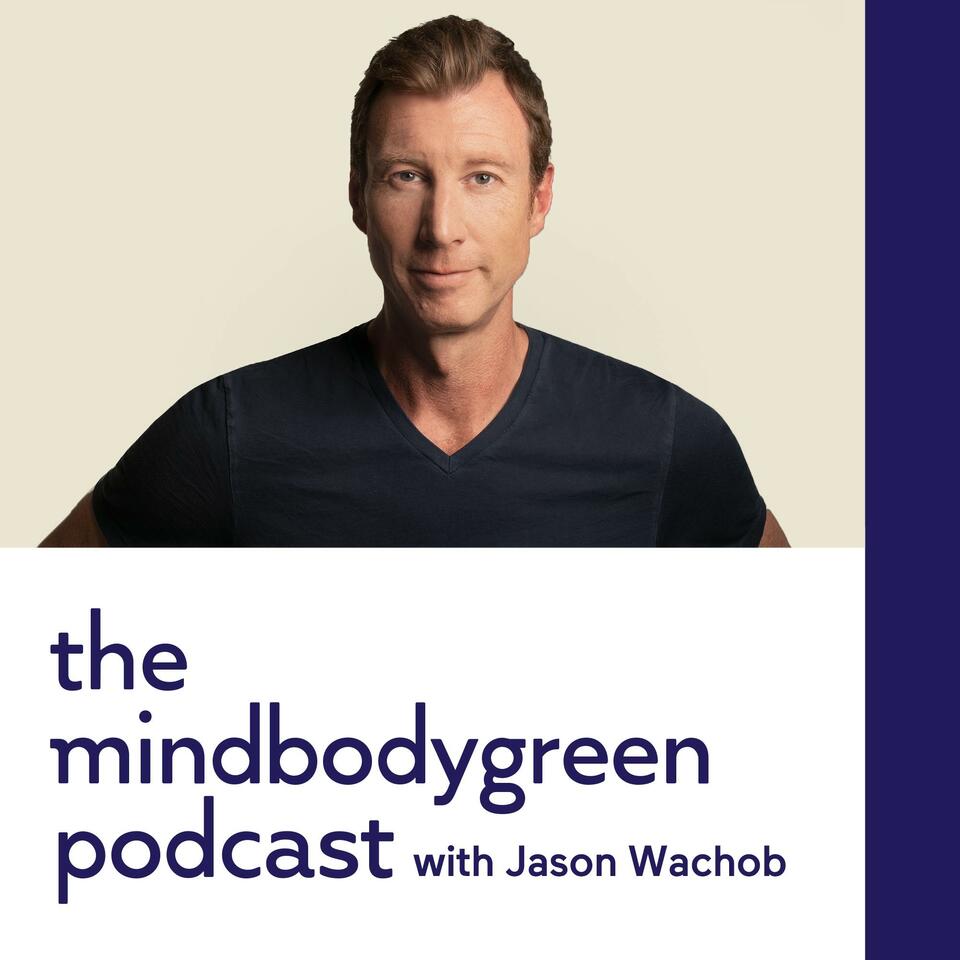 The mindbodygreen Podcast