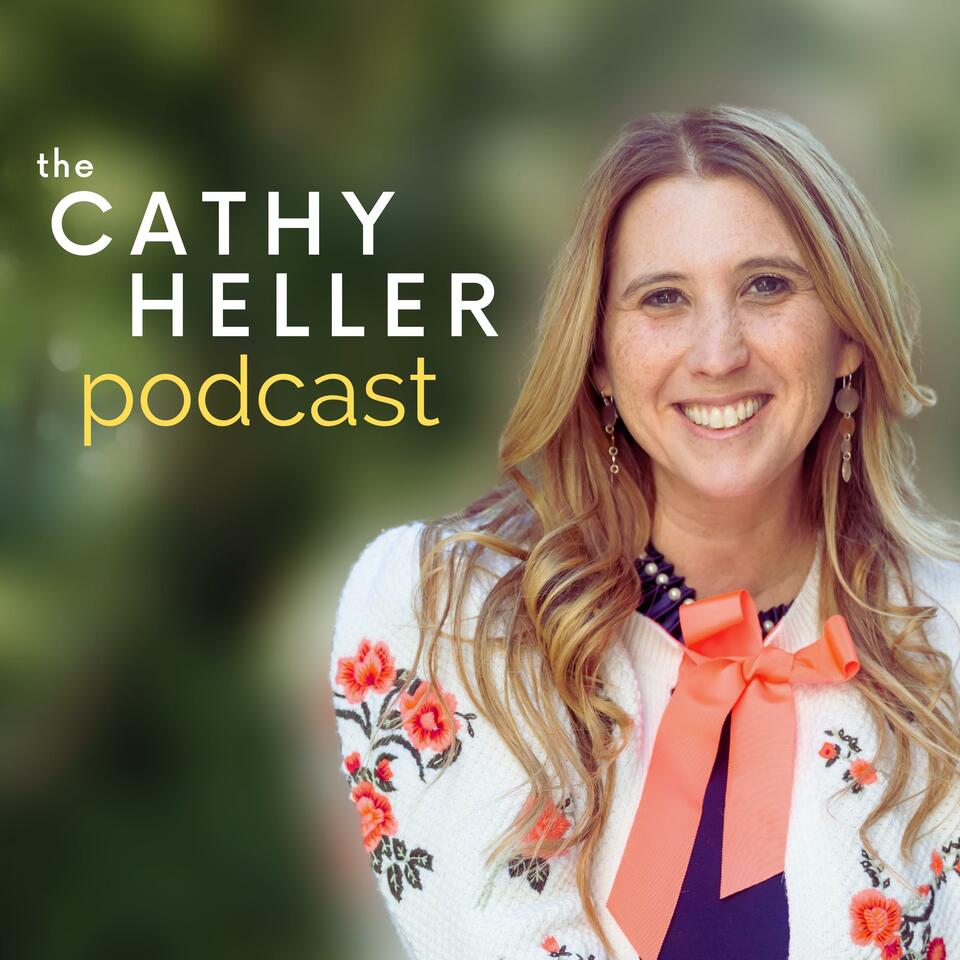 The Cathy Heller Podcast
