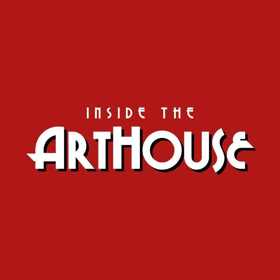 INSIDE THE ARTHOUSE