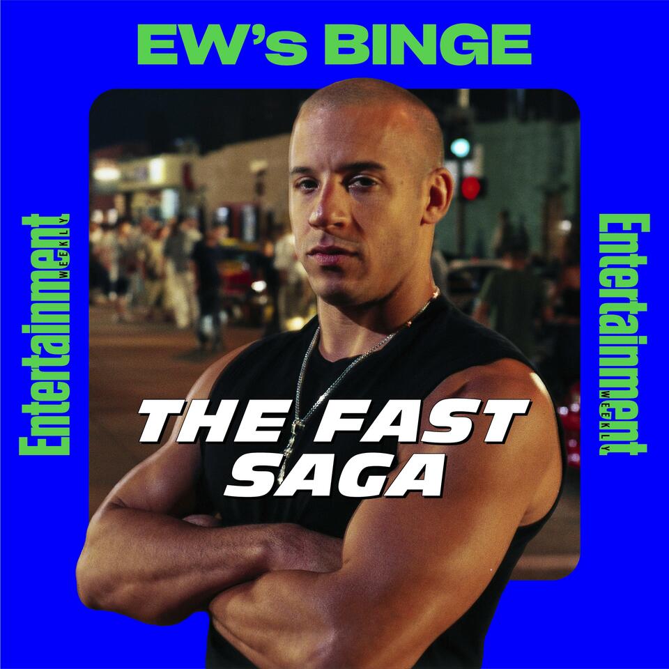 EW's BINGE: The Fast Saga