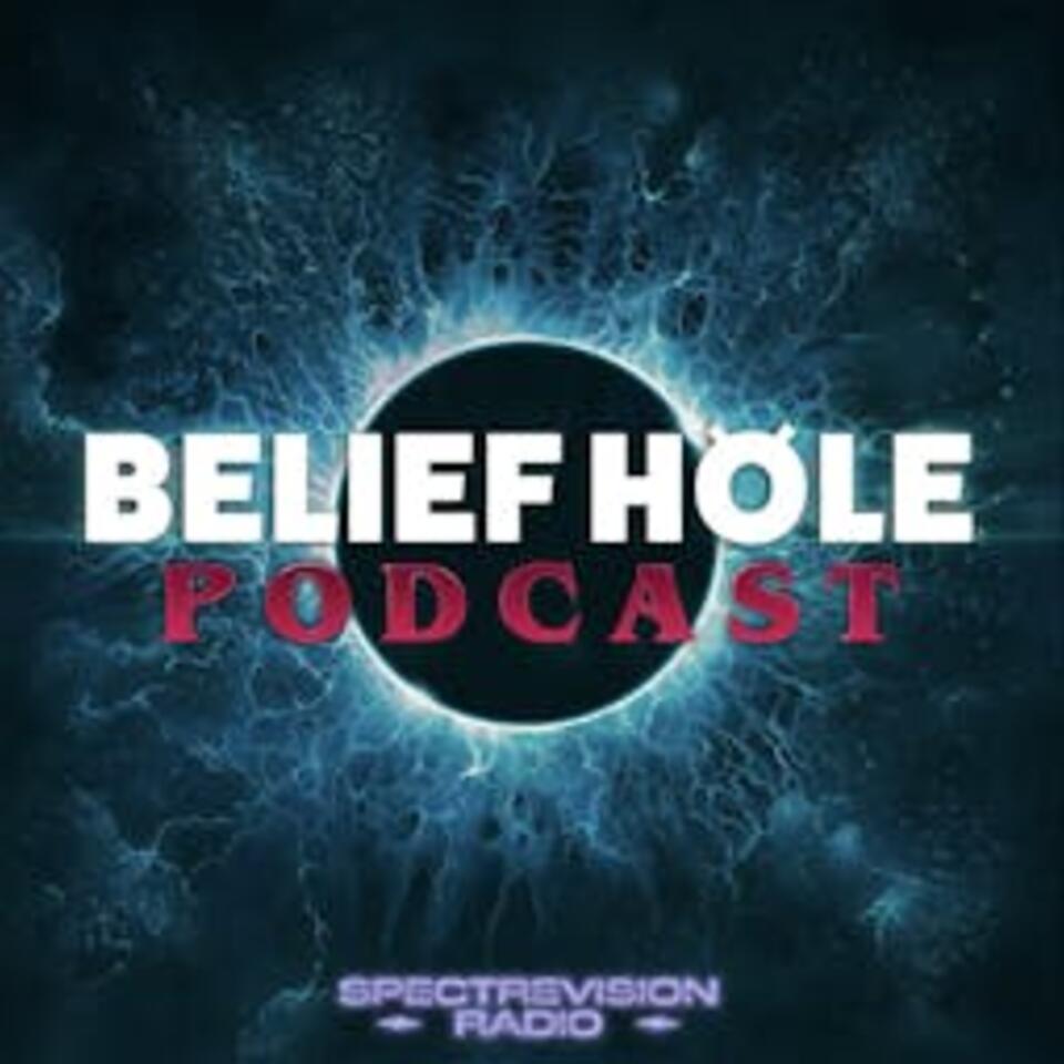 Belief Hole | Paranormal, Mysteries and Other Tasty Thought Snacks