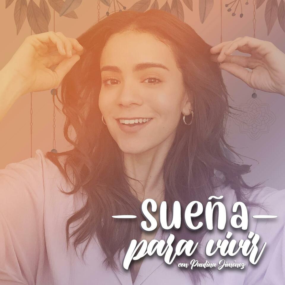 Sueña Para Vivir