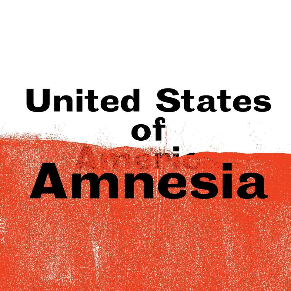 United State of Amnesia: The Real Histories of CRT