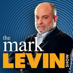 Mark Levin Audio Rewind - 1/8/25 - Mark Levin Podcast