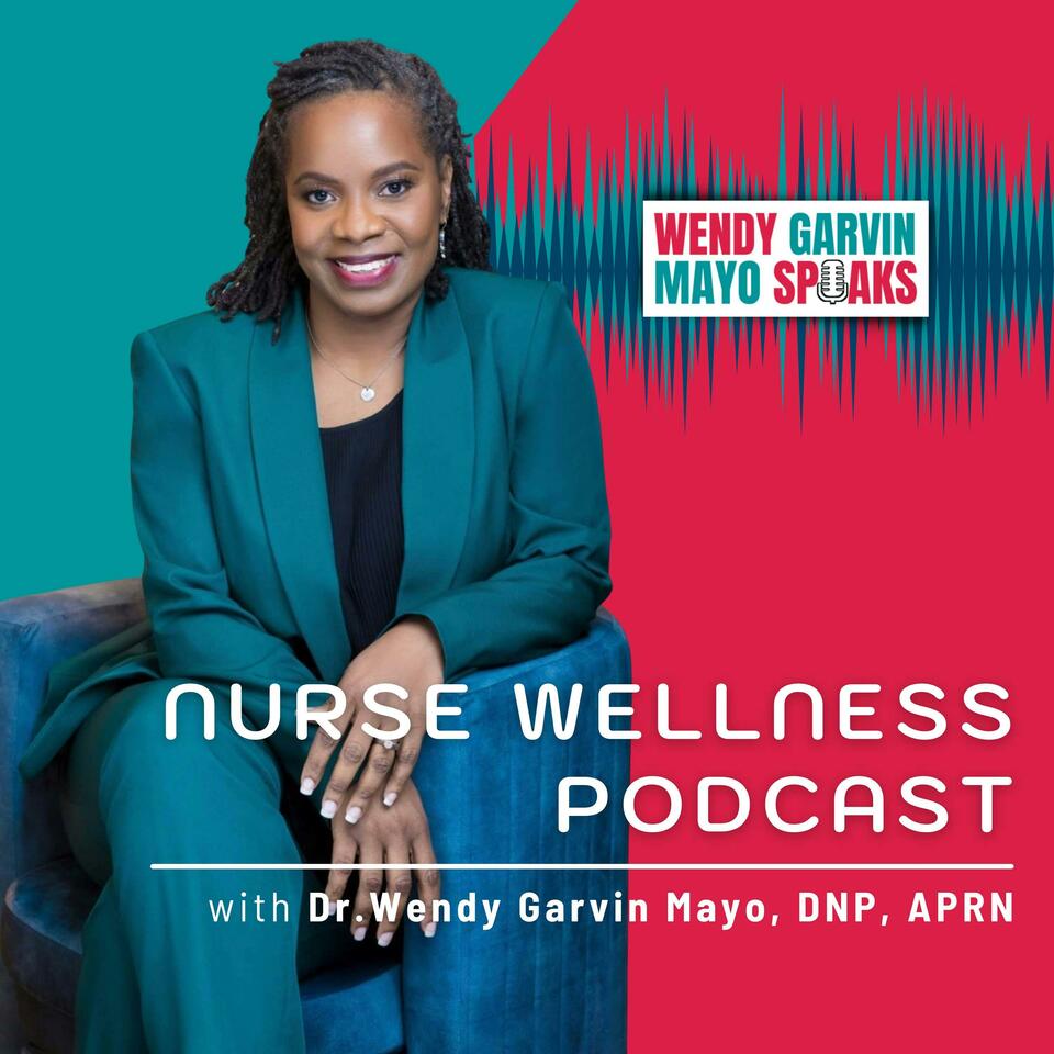 Nurse Wellness Podcast