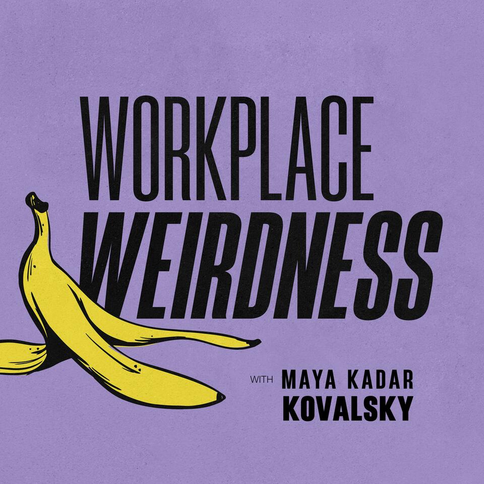 Workplace Weirdness