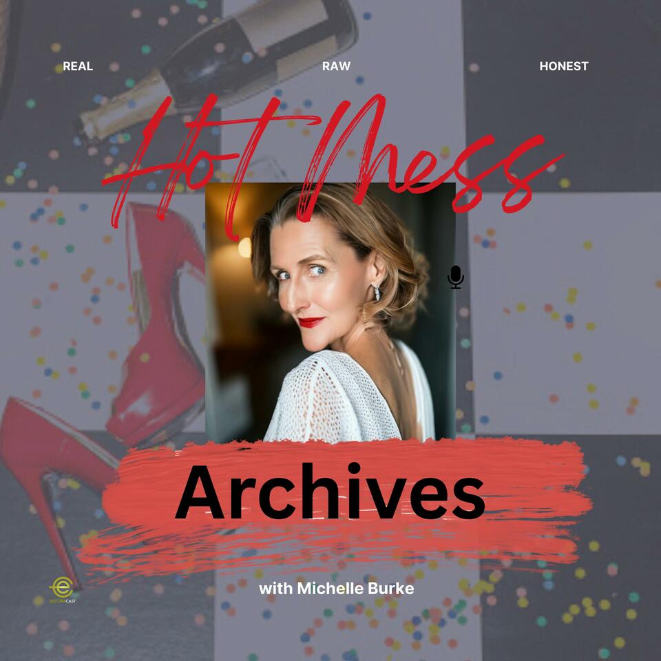 Hot Mess Archives