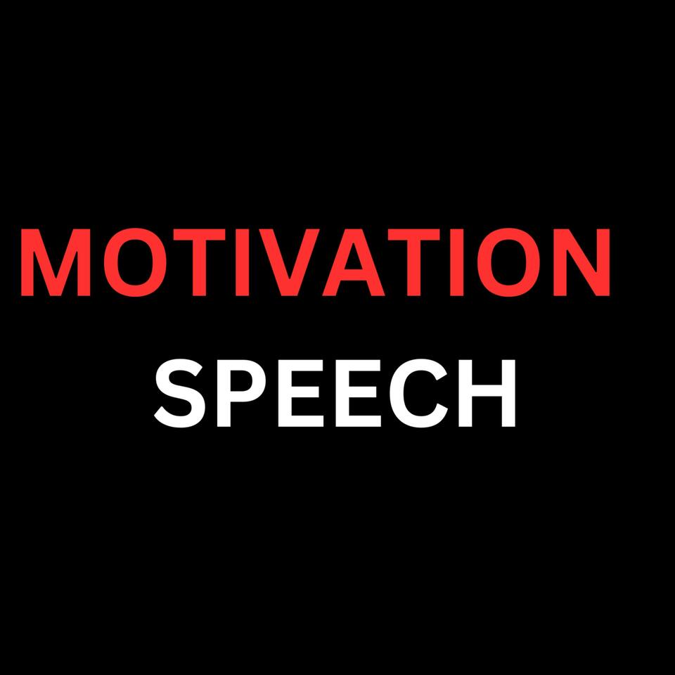 Motivation Speech