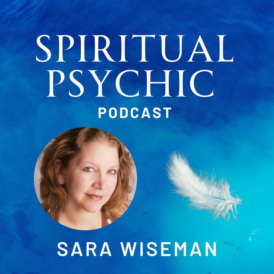 Spiritual Psychic with Sara Wiseman