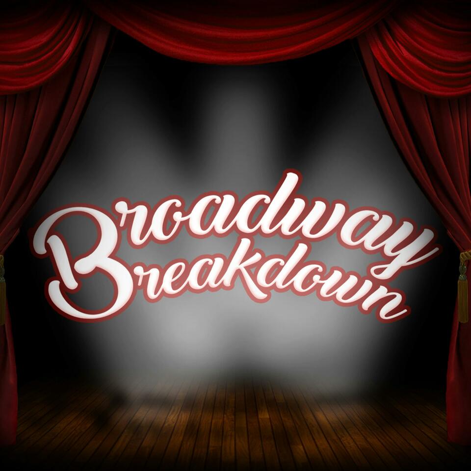 Broadway Breakdown