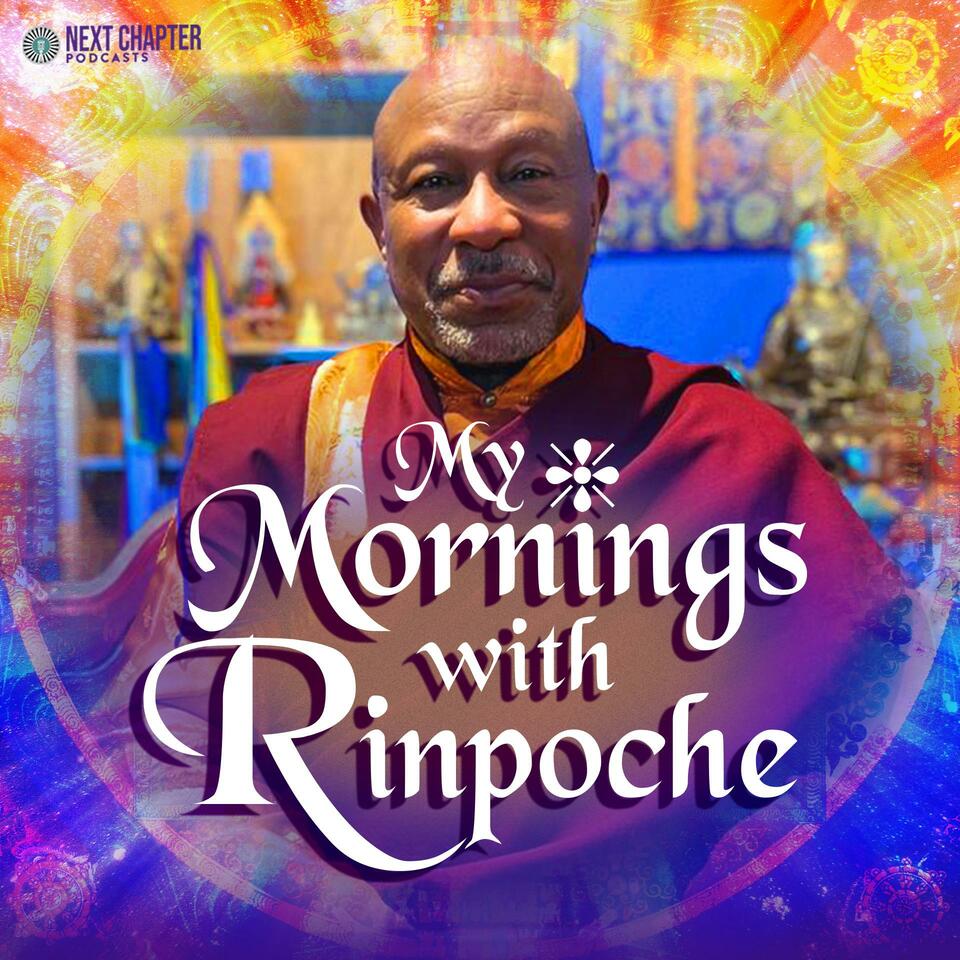 My Mornings With Rinpoche