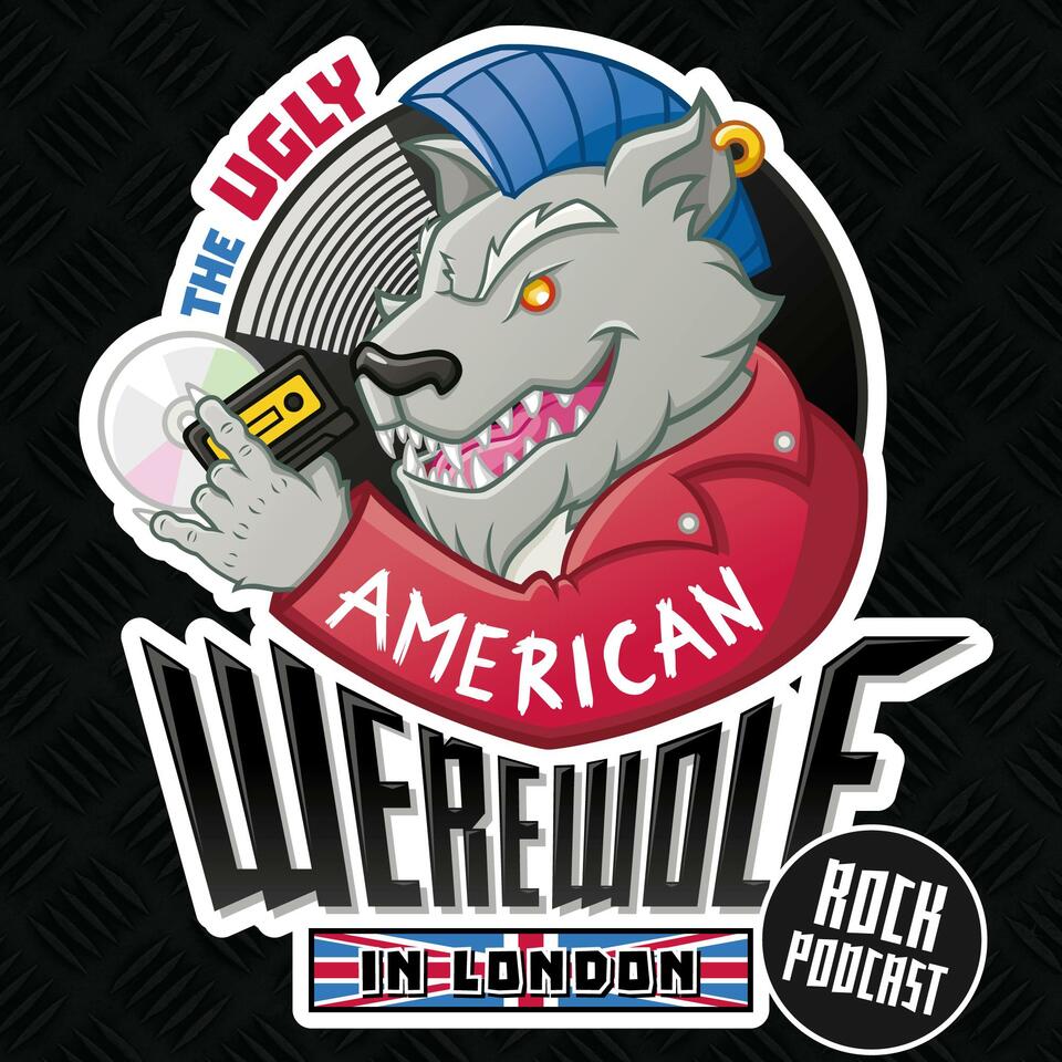 The Ugly American Werewolf in London Rock Podcast