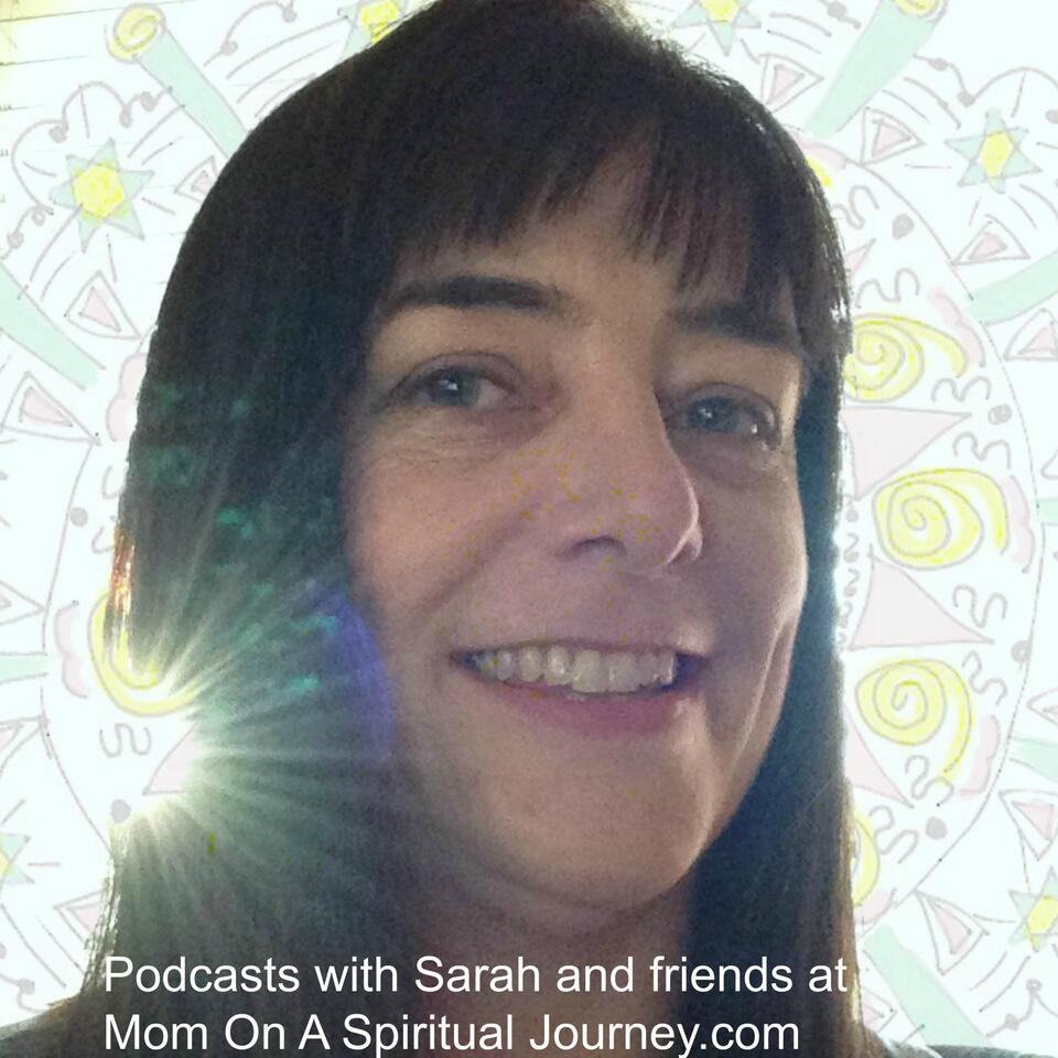 Podcasts at Mom On A Spiritual Journey