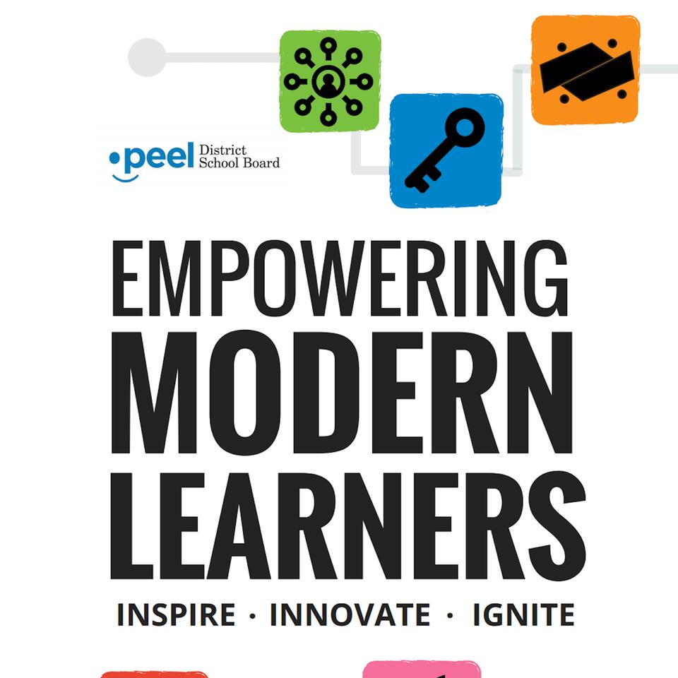 Empowering Modern Learners - PDSB #Peel21st