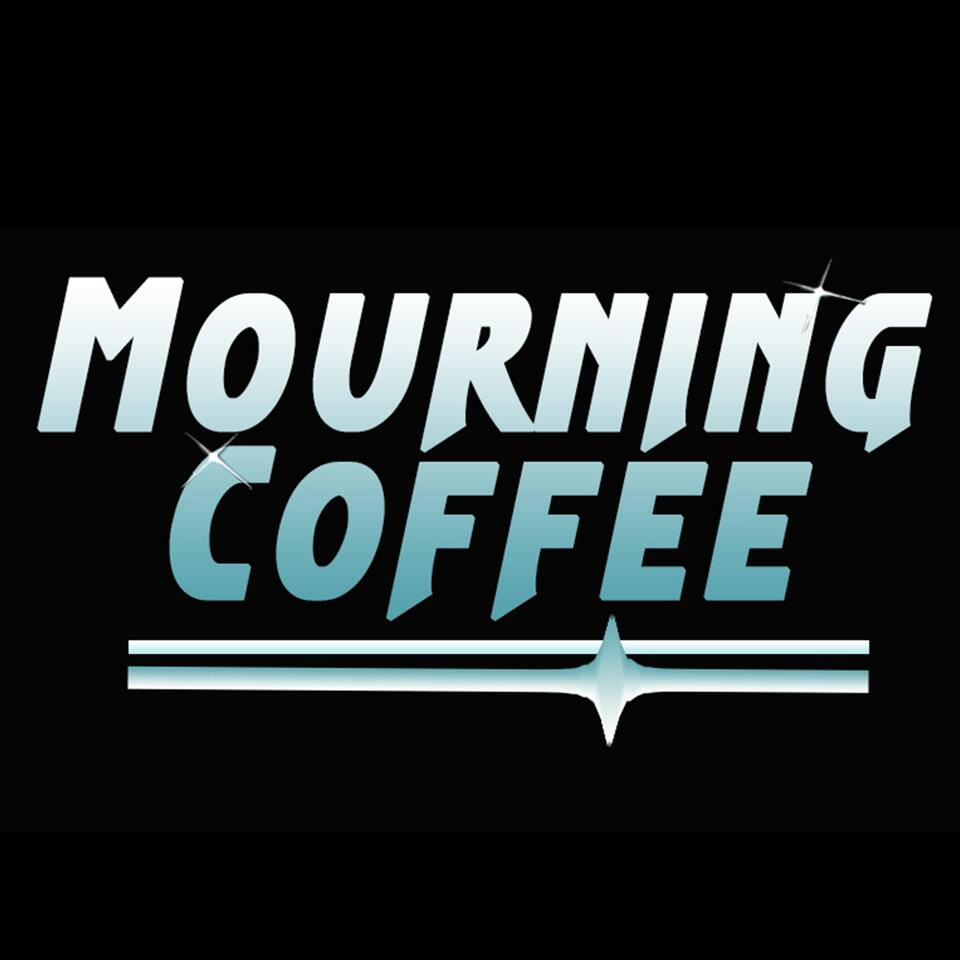 Mourning Coffee