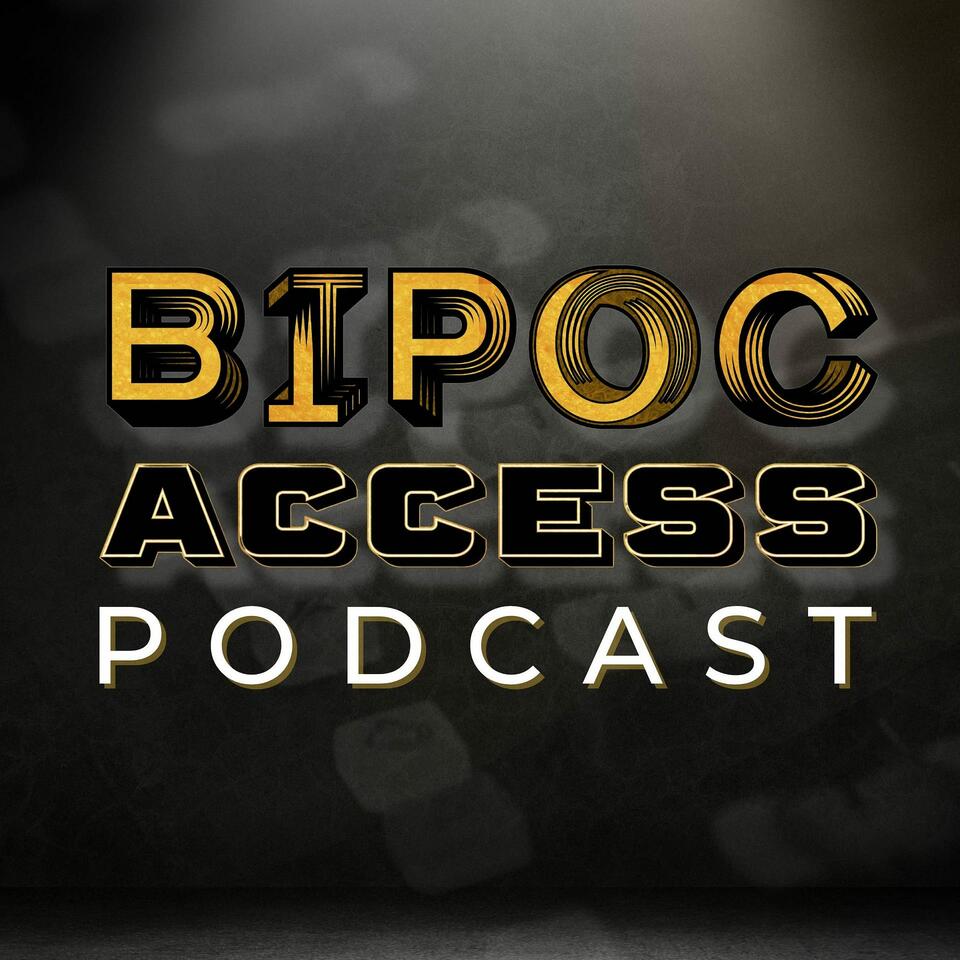 BIPOC ACCESS Podcast