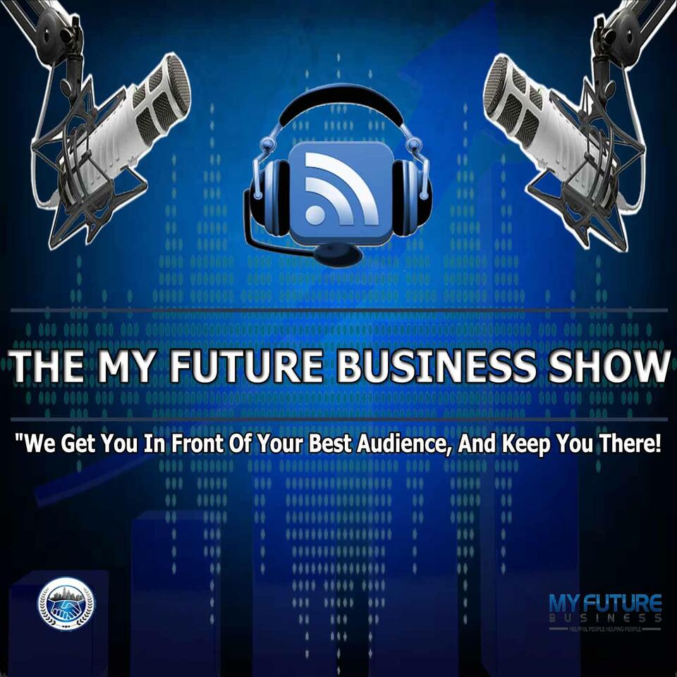 The My Future Business™ Show