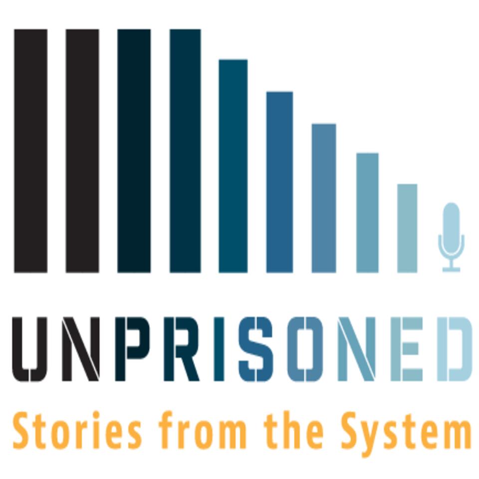 Unprisoned: Stories From The System