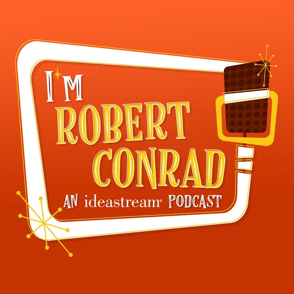 I'm Robert Conrad
