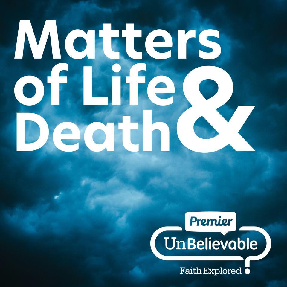 Matters of Life and Death