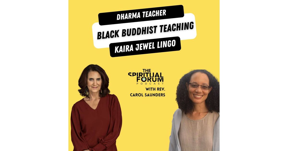 Black Buddhist Teaching with Kaira Jewel Lingo - EP 254 - The Spiritual ...