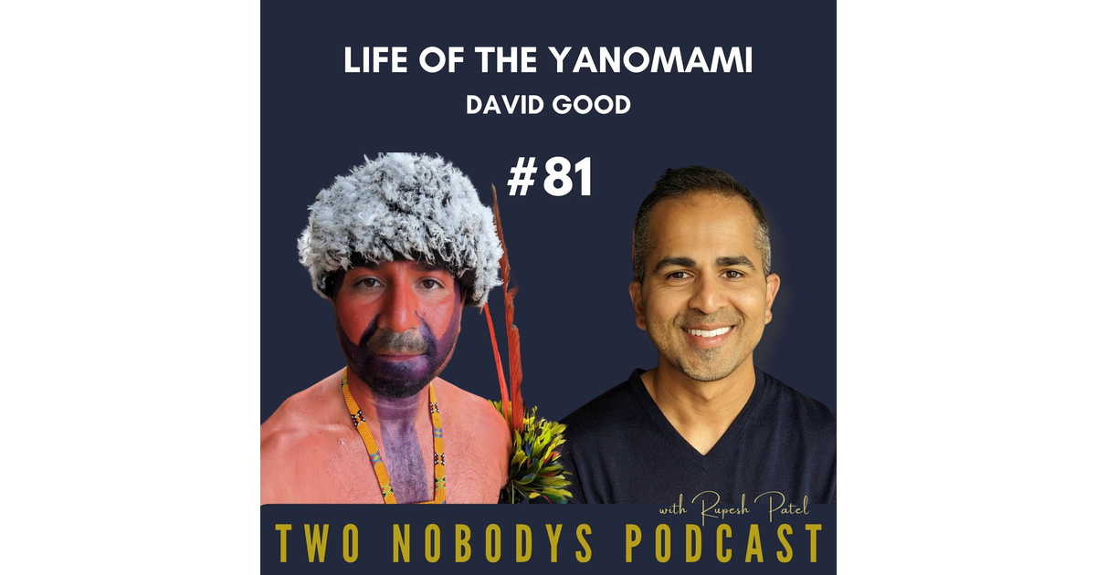 David Good: Extraordinary journey and Life of the Yanomami! - TWO ...