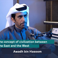 Trending Echoes - The Concept of Civilization between the East & the West," with Awadh bin Hasoom. - Trending Echoes Podcast