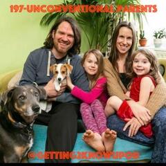 197-Allen Family Tribe: Unconventional Parents Believing in Child Autonomy and Unschooling - Getting 2 Know U Pod